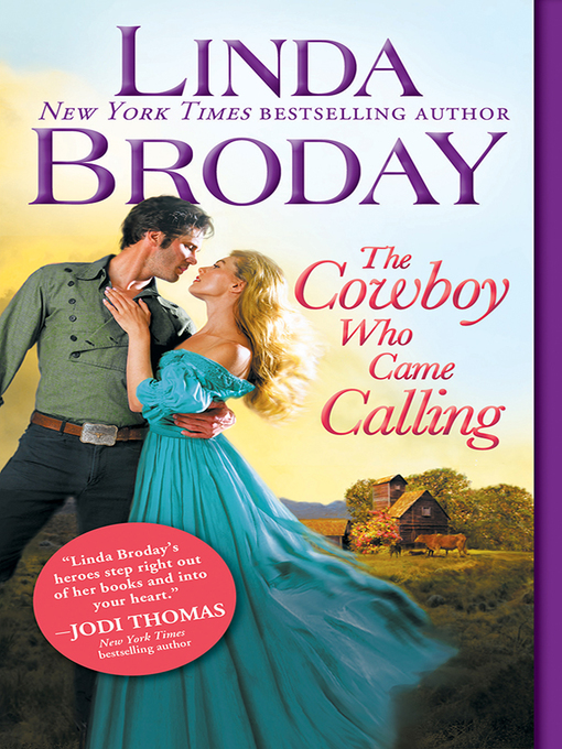 Title details for The Cowboy Who Came Calling by Linda Broday - Available